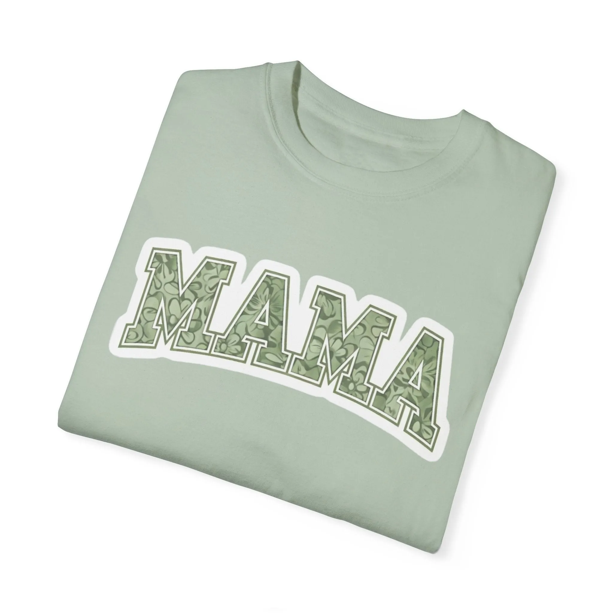 Mama Unisex Garment-Dyed T-Shirt – Perfect Gift for Moms and Mother's Day Celebrations