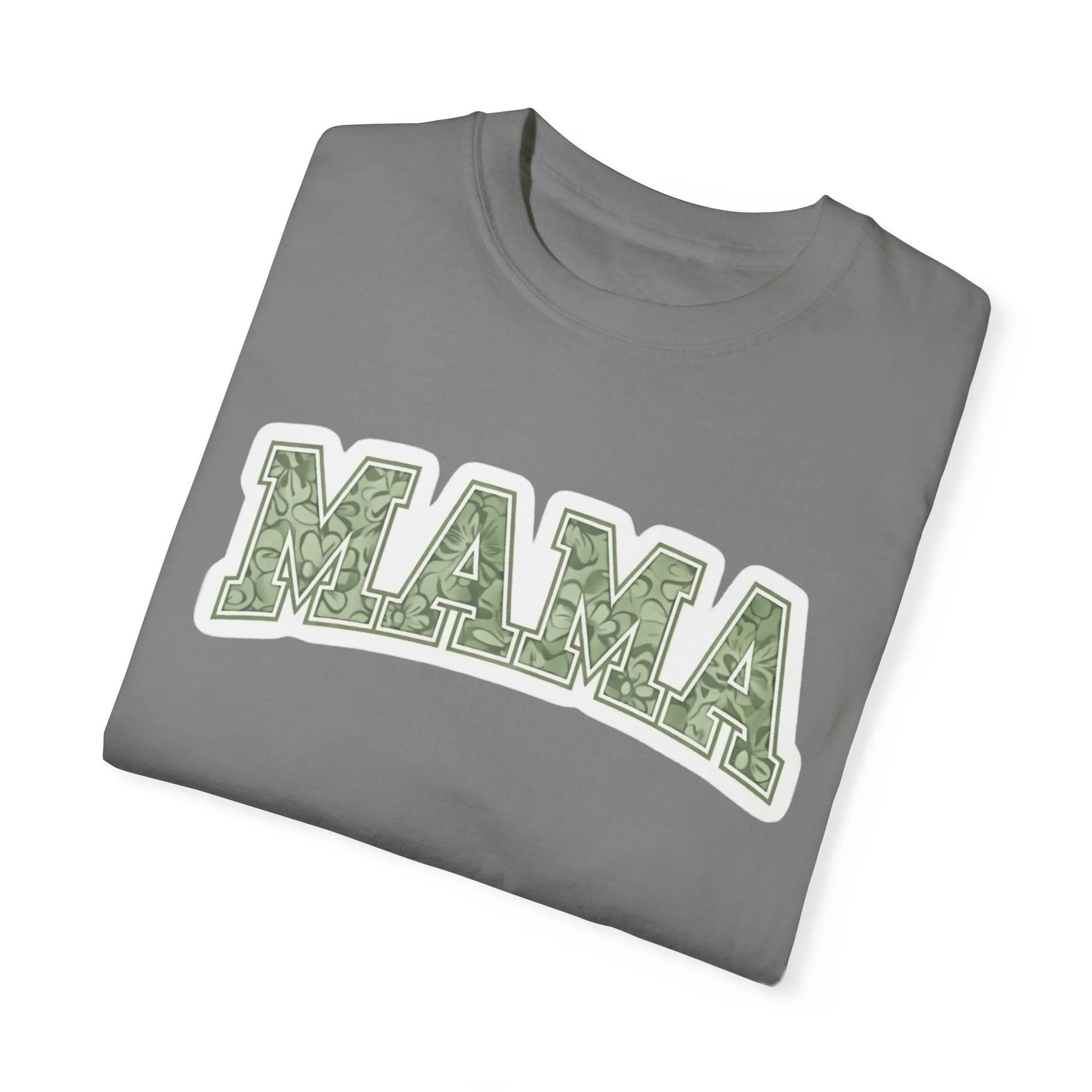 Mama Unisex Garment-Dyed T-Shirt – Perfect Gift for Moms and Mother's Day Celebrations
